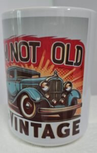 15 Oz Sublimated Coffee Cup - Im Vintage