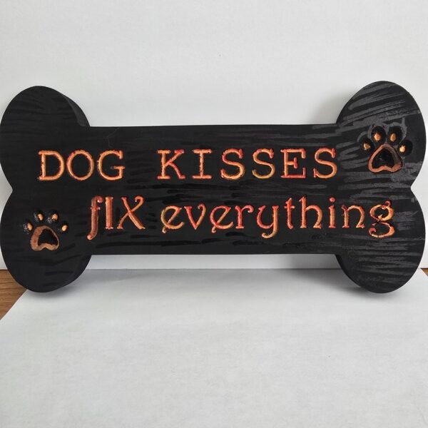 Dog kisses fix everything Pet Sign -Orange/Black
