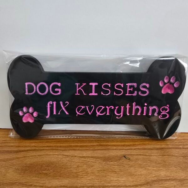Dog kisses fix everything Pet Sign -Pink/Black