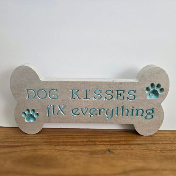 Dog kisses fix everything Pet Sign - Turquoise/Gray