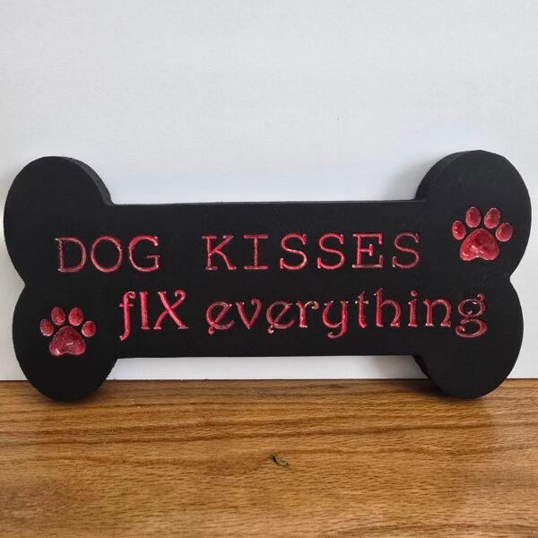 Dog kisses fix everything Pet Sign -Red/Black